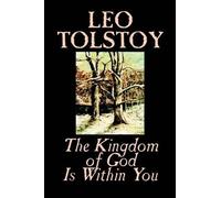 Leo Tolstoy The Kingdom of God Is Within You (Copertina rigida)