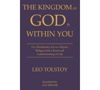 Leo Tolstoy The Kingdom of God Is Within You Leo Tolstoy (Tascabile)