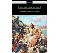 Leo Tolstoy The Kingdom of God is Within You (Tascabile)