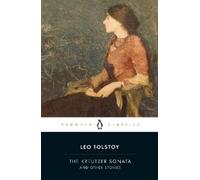 Leo Tolstoy The Kreutzer Sonata and Other Stories (Tascabile)