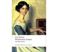 Leo Tolstoy The Kreutzer Sonata and Other Stories (Tascabile)