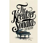 Leo Tolstoy The Kreutzer Sonata (Tascabile)