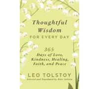 Leo Tolstoy Thoughtful Wisdom for Every Day (Copertina rigida)