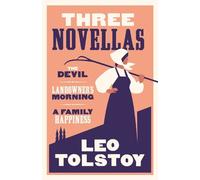 Leo Tolstoy Three Novellas: New Translation (Tascabile)