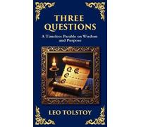 Leo Tolstoy Three Questions (Copertina rigida) Library of Alexandria
