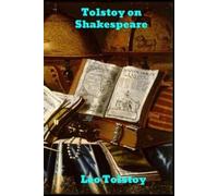 Leo Tolstoy Tolstoy on Shakespeare (Tascabile)