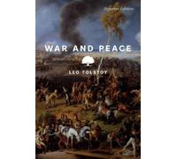 Leo Tolstoy War and Peace (Tascabile) Signature Editions