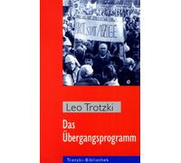 Leo Trotzki Das Übergangsprogramm: Der Todeskampf des Kapitalismus u (Tascabile)