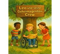 Leo und seine Geheimagenten Crew