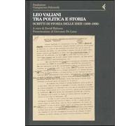 Leo Valiani tra politica e storia. Scritti di storia delle idee (1939-1956)