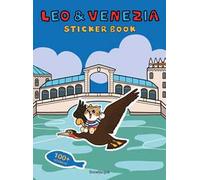 Leo & Venezia. Sticker book. Ediz. illustrata