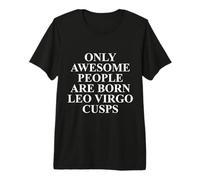 Leo Vergine Cuspide Zodiac Apparel - Divertente Impressionante Leo Design Maglietta Premium