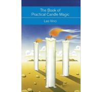 Leo Vinci The Book of Practical Candle Magic (Tascabile) Mind, Body, Knowledge