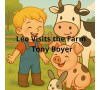 Leo Visit the farm animal: Discover the animals that live on the farm