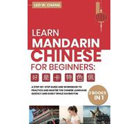 Leo W Chang Learn Mandarin Chinese Workbook for Beginners (Tascabile)