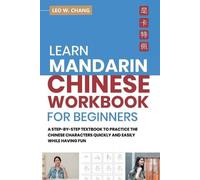 Leo W Chang Learn Mandarin Chinese Workbook for Beginners (Tascabile)
