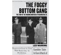 Leo Warring The Foggy Bottom Gang (Tascabile)