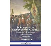 Leo Wiener Africa and the Discovery of America (Tascabile)
