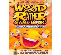 Leo Willy D'Oran Would You Rather Game Book Family Challenge Editio (Tascabile)