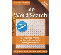 Leo Word Search: 55 High Vibe Puzzles for Diving Deep into the Sovereign Archetype