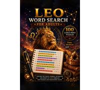 Leo Word Search for Adults: 100 Large Print Puzzles with Fun Facts - Easy, Medium and Hard