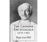 Leo XIII The Leonine Encyclicals (Tascabile)