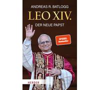 Leo XIV.: Der neue Papst