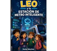 Leo y el metro inteligente