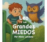 Leo y los Grandes Miedos