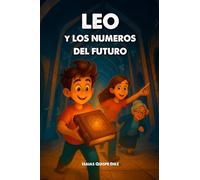 Leo y Los Números del Futuro