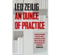 Leo Zeilig An Ounce of Practice (Tascabile)