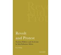 Leo Zeilig Revolt and Protest (Tascabile)