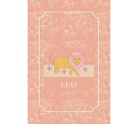 Leo: Zodiac 6-Month Planner - Undated Weekly & Daily Organizer with Habit Tracker, Mood Log, Goal Setting & Minimalist Layout for Astrology Lovers