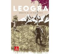Libri Leogra. Eredita Di Un Paesaggio. Con DVD Video