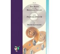 Leogrande: Ten Duets for the Beginning Cellist with play-along CD