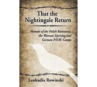 Leokadia Rowinski That the Nightingale Return (Tascabile)