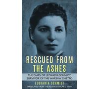 Leokadia Schmidt Rescued from the Ashes (Tascabile)