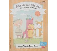 Leon Bates Janet Vogt Abenteuer Klavier, Erlebnisse - 1. Hauptband (Tascabile)