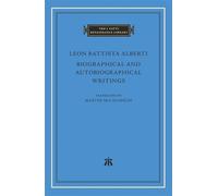 Leon Battista Alber Biographical and Autobiographical Writin (Copertina rigida)