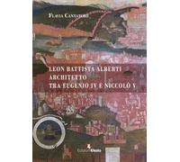 Leon Battista Alberti architetto tra Eugenio IV e Niccolò V