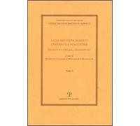 Leon Battista Alberti umanista e scrittore. Filologia, esegesi, tradizione