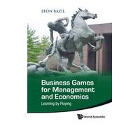 Leon Bazil Business Games For Management And Economics: Learn (Copertina rigida)