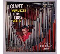 LEON BERRY - giant wurlitzer pipe organ, vol. 3