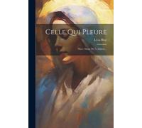 Léon Bloy Celle Qui Pleure (Tascabile)