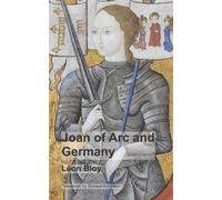 Léon Bloy Joan of Arc and Germany (Tascabile)