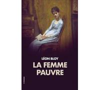 Léon Bloy La femme pauvre (Copertina rigida)