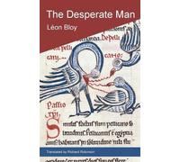 Léon Bloy The Desperate Man (Tascabile)