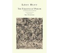 Leon Bloy The Tarantulas' Parlor: And Other Unkind Tales (Tascabile)