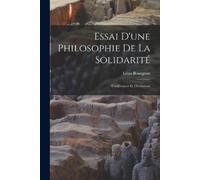 Léon Bourgeois Essai d'une philosophie de la solidarité (Tascabile)