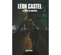 Léon Castel: La porte de Montréal: 1
